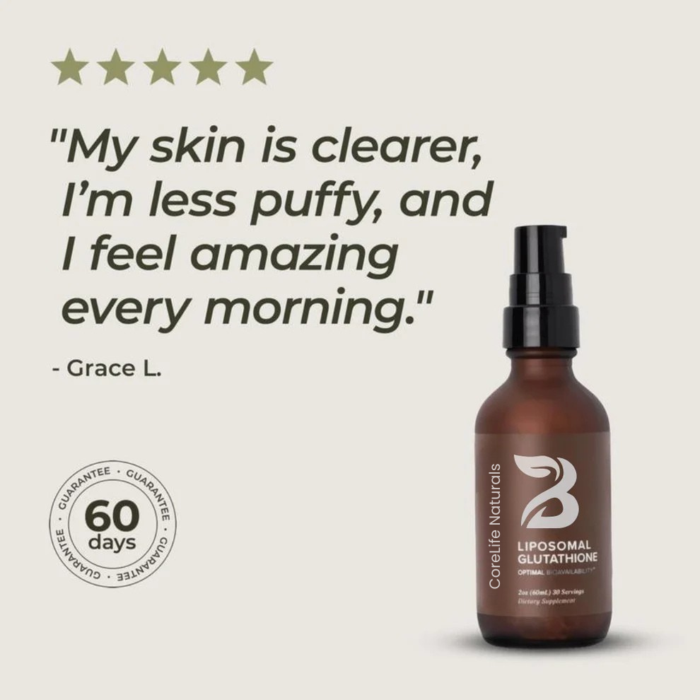 CoreLife Naturals™ Liposomal Glutathione
